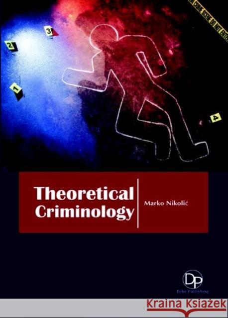 Theoretical Criminology Marko Nikolić 9781680957914 Eurospan (JL) - książka