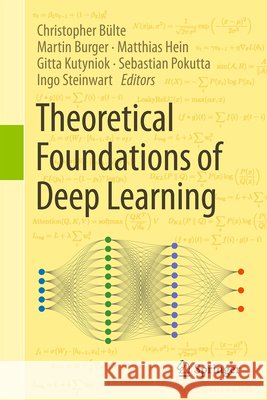 Theoretical Foundations of Deep Learning Christopher B?lte Martin Burger Matthias Hein 9783032199188 Springer - książka