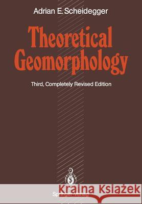 Theoretical Geomorphology Adrian E. Scheidegger 9783642756610 Springer - książka