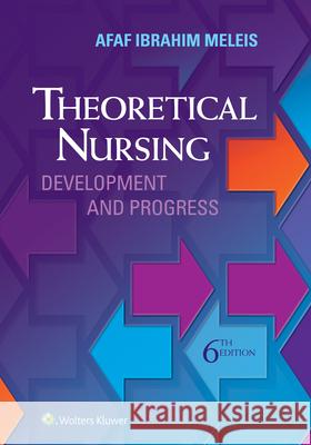 Theoretical Nursing: Development and Progress Afaf Ibraham Meleis 9780060000424 Lippincott Williams and Wilkins - książka