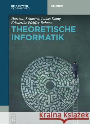 Theoretische Informatik - Ganz Praktisch König, Lukas 9783110412079 Walter de Gruyter - książka