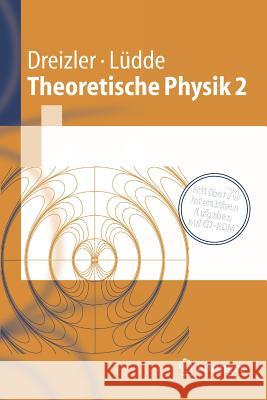 Theoretische Physik 2: Elektrodynamik Und Spezielle Relativitätstheorie Dreizler, Reiner M. 9783540202004 Springer, Berlin - książka