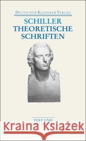 Theoretische Schriften : Text und Kommentar Schiller, Friedrich von Janz, Rolf-Peter  9783618680321 Deutscher Klassiker Verlag - książka