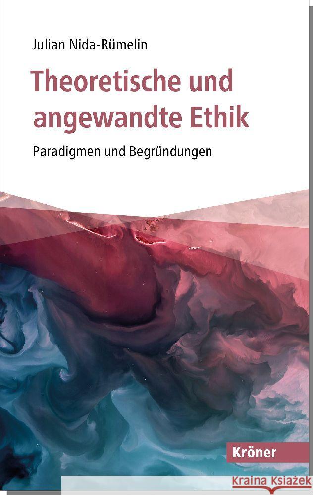 Theoretische und angewandte Ethik Nida-Rümelin, Julian 9783520519016 Kröner - książka