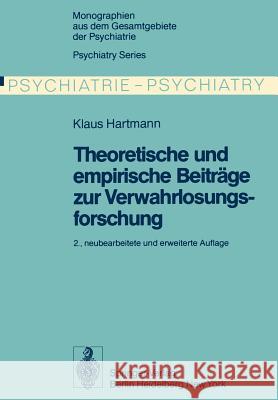 Theoretische Und Empirische Beiträge Zur Verwahrlosungsforschung Hartmann, K. 9783642810589 Springer - książka