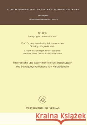 Theoretische Und Experimentelle Untersuchungen Des Bewegungsverhaltens Von Halbtauchern Konstantin Kokkinowrachos 9783531029153 Vs Verlag Fur Sozialwissenschaften - książka