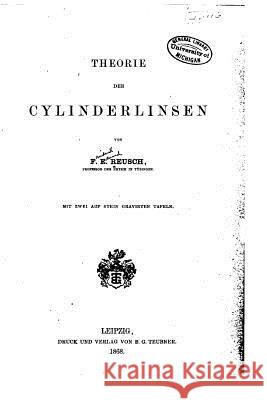 Theorie der Cylinderlinsen Reusch, F. E. 9781530731084 Createspace Independent Publishing Platform - książka