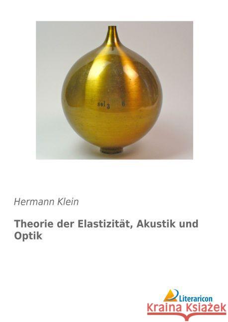 Theorie der Elastizität, Akustik und Optik Klein, Hermann 9783956974588 Literaricon - książka