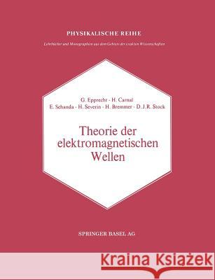 Theorie Der Elektromagnetischen Wellen: Nach Vorträge Im Nachrichtentechnischen Kolloquium Der Universität Bern Schanda 9783034869751 Birkhauser - książka