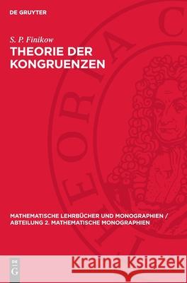 Theorie Der Kongruenzen S. P. Finikow 9783112727461 de Gruyter - książka