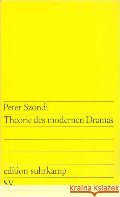 Theorie des modernen Dramas 1880-1950 Szondi, Peter   9783518100271 Suhrkamp - książka