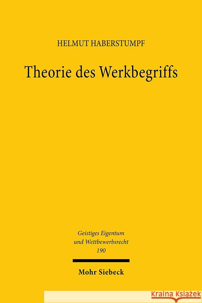 Theorie des Werkbegriffs Haberstumpf, Helmut 9783161631863 Mohr Siebeck - książka