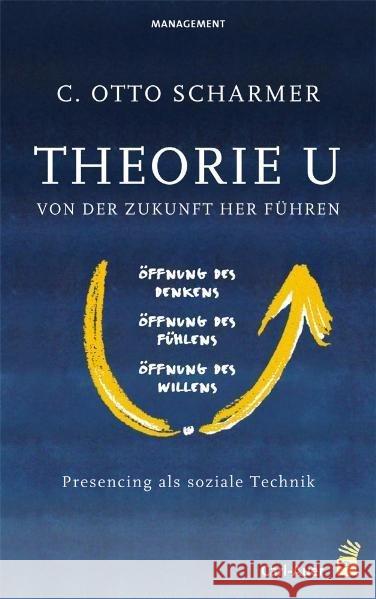 Theorie U - Von der Zukunft her führen Scharmer, C. Otto 9783849703479 Carl-Auer - książka