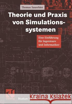 Theorie Und Praxis Von Simulationssystemen: Eine Einführung Für Ingenieure Und Informatiker Mildenberger, Otto 9783528038663 Vieweg+teubner Verlag - książka