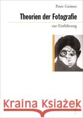 Theorien der Fotografie zur Einführung Geimer, Peter   9783885066668 Junius Verlag - książka