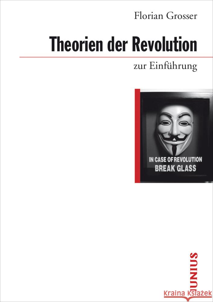 Theorien der Revolution zur Einführung Grosser, Florian 9783885060758 Junius Verlag - książka