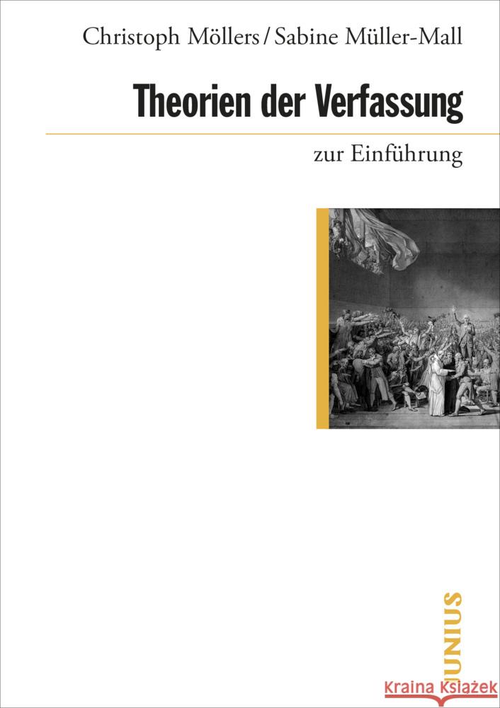 Theorien der Verfassung zur Einführung Möllers, Christoph, Müller-Mall, Sabine 9783960603320 Junius Verlag - książka
