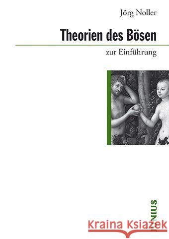 Theorien des Bösen zur Einführung Noller, Jörg 9783885067887 Junius Verlag - książka