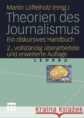 Theorien Des Journalismus Martin L Martin Loffelholz Martin Loffelholz 9783531333410 Vs Verlag Fur Sozialwissenschaften - książka