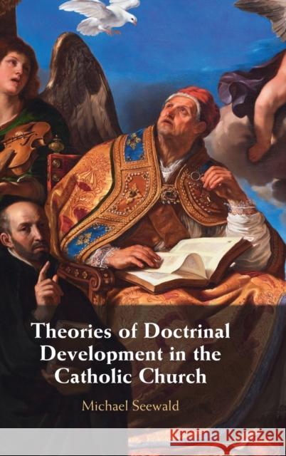 Theories of Doctrinal Development in the Catholic Church Michael (University of Muenster, Germany) Seewald 9781009272001 Cambridge University Press - książka
