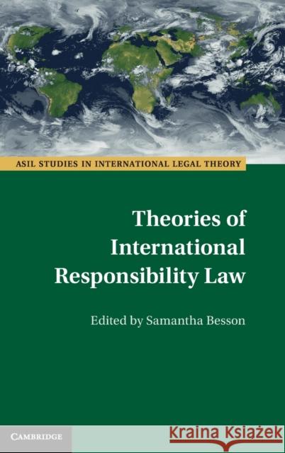 Theories of International Responsibility Law Besson, Samantha 9781009208536 Cambridge University Press - książka