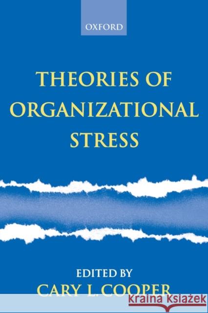 Theories of Organizational Stress Cary L. Cooper 9780198297055 Oxford University Press - książka