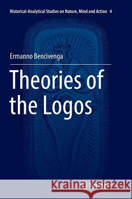 Theories of the Logos Ermanno Bencivenga 9783319875439 Springer - książka