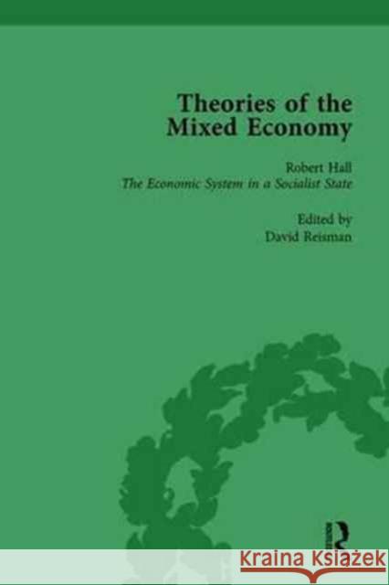 Theories of the Mixed Economy Vol 2: Selected Texts 1931-1968 David Reisman   9781138765139 Routledge - książka