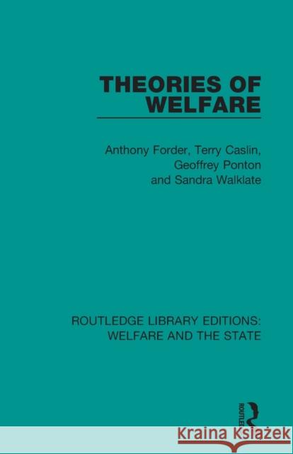 Theories of Welfare Anthony Forder Terry Caslin Geoffrey Ponton 9781138607897 Routledge - książka