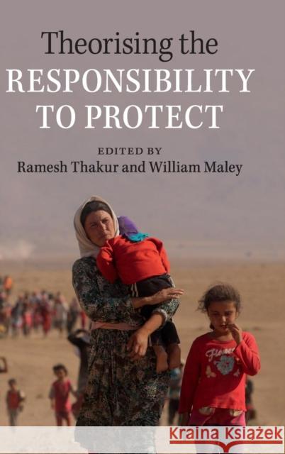 Theorising the Responsibility to Protect Ramesh Chandra Thakur William Maley 9781107041073 Cambridge University Press - książka