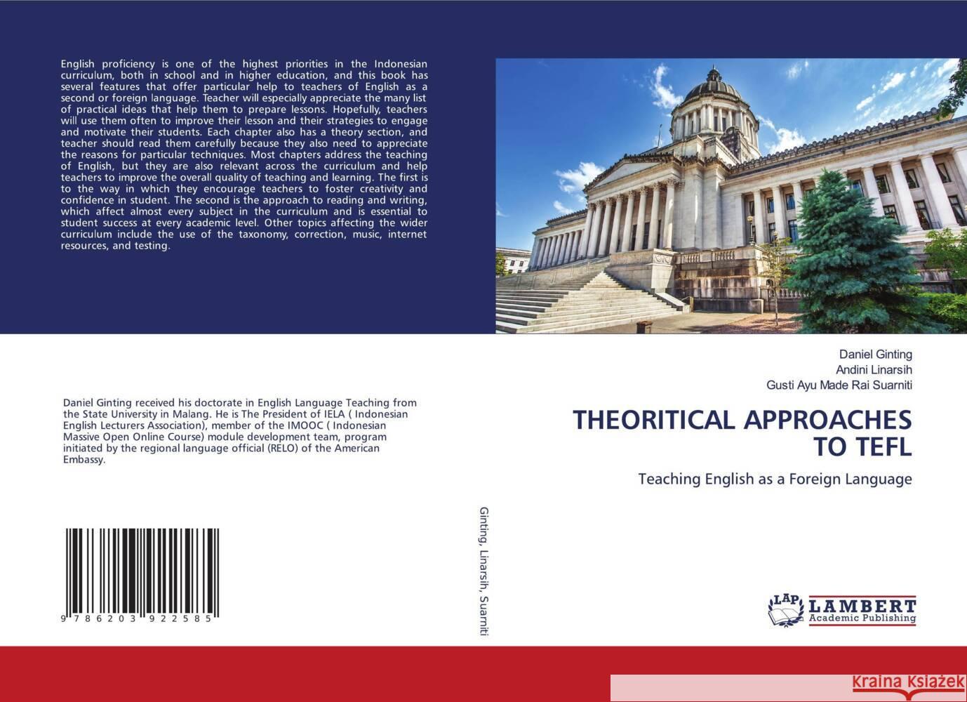 THEORITICAL APPROACHES TO TEFL Ginting, Daniel, Linarsih, Andini, Suarniti, Gusti Ayu Made Rai 9786203922585 LAP Lambert Academic Publishing - książka