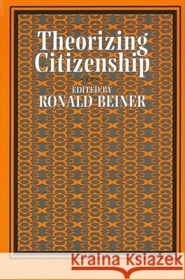 Theorizing Citizenship Ronald S. Beiner 9780791423363 State University of New York Press - książka