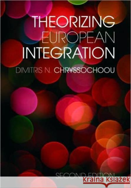 Theorizing European Integration Dimitris N Chryssochoou 9780415437516  - książka