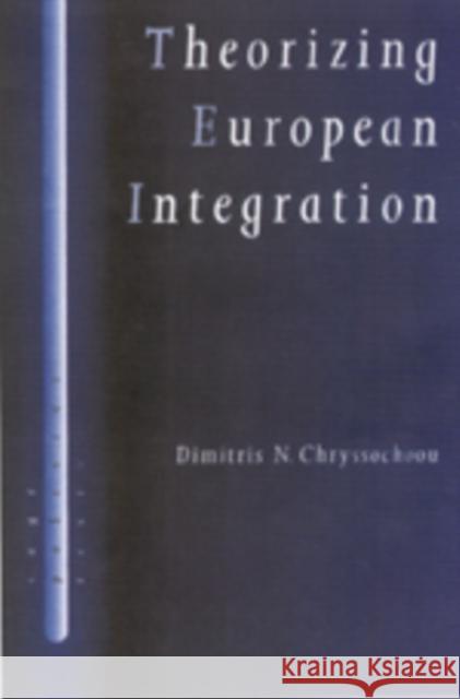 Theorizing European Integration Dimitris N. Chryssochoou 9780761962854 Sage Publications - książka
