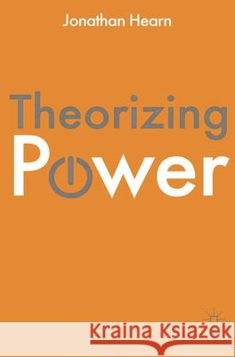 Theorizing Power Jonathan Hearn 9780230246577  - książka