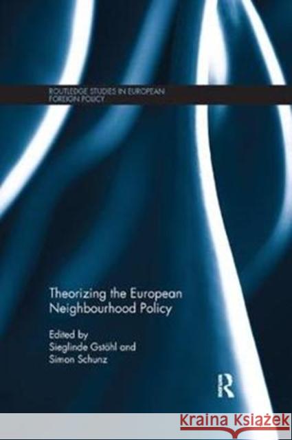 Theorizing the European Neighbourhood Policy  9781138361966  - książka