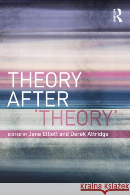 Theory After 'Theory'   9780415484190 TAYLOR & FRANCIS - książka