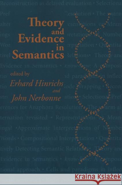 Theory and Evidence in Semantics Erhard Hinrichs John Nerbonne 9781575865768 Center for the Study of Language and Informat - książka