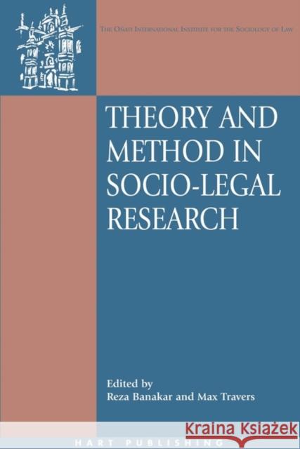 Theory and Method in Socio-Legal Research Banakar, Reza 9781841136257 Hart Publishing - książka