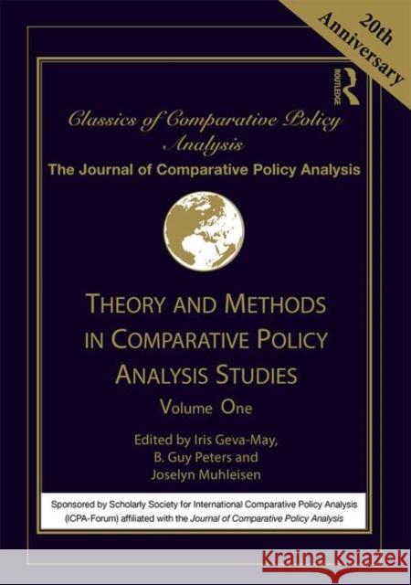 Theory and Methods in Comparative Policy Analysis Studies: Volume One Iris Geva-May B. Guy Peters Joselyn Muhleisen 9781138332737 Routledge - książka