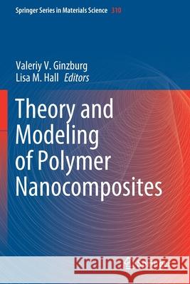 Theory and Modeling of Polymer Nanocomposites  9783030604455 Springer International Publishing - książka