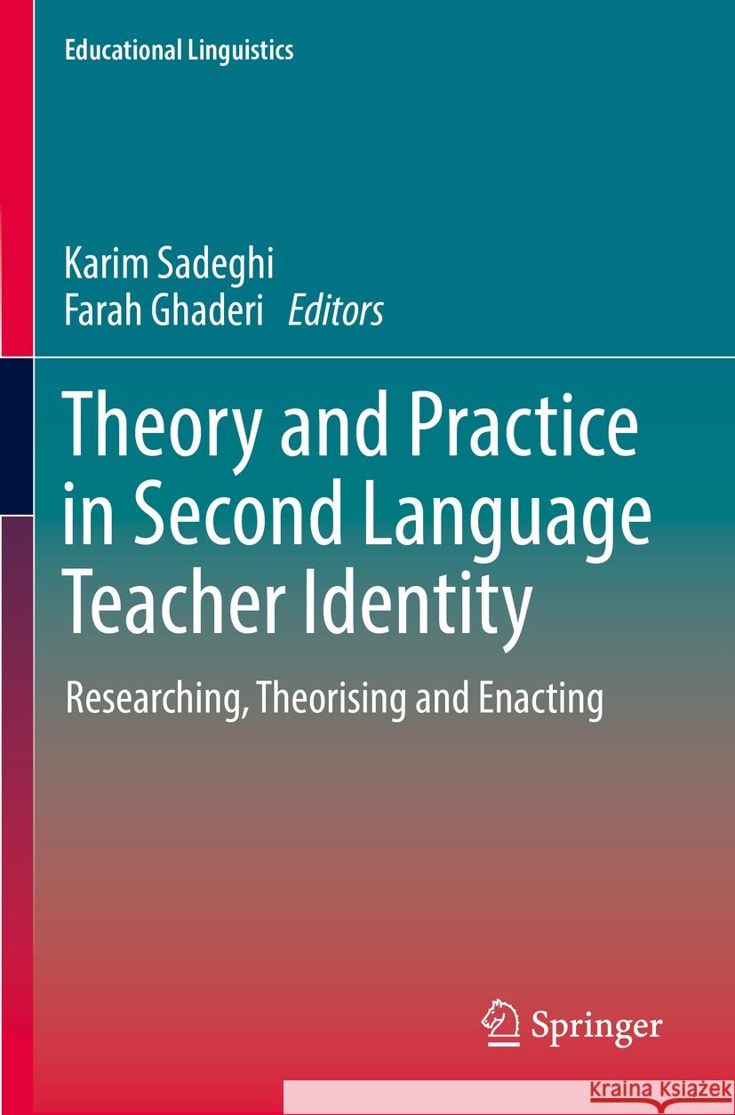 Theory and Practice in Second Language Teacher Identity  9783031131639 Springer International Publishing - książka