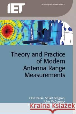 Theory and Practice of Modern Antenna Range Measurements Clive Parini Stuart Gregson John McCormick 9781849195607 Institution of Engineering & Technology - książka