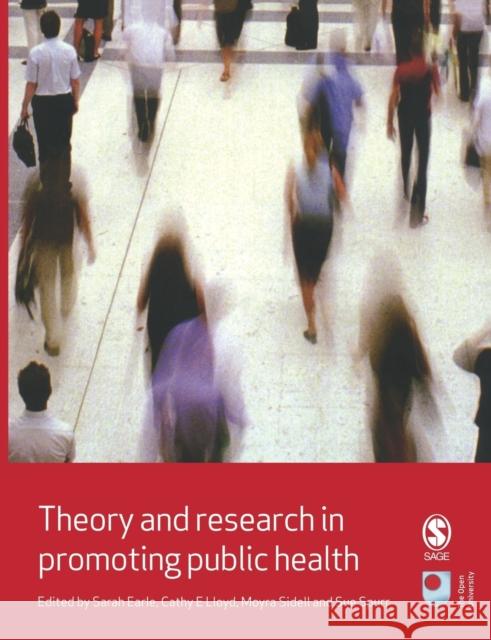 Theory and Research in Promoting Public Health Sarah Earle 9781412930710  - książka