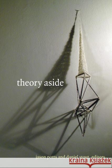 Theory Aside Jason Potts Daniel Stout 9780822356813 Duke Univ PR - książka