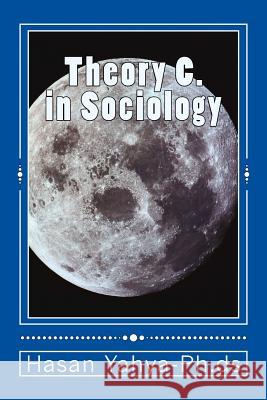 Theory C. in Sociology Hasan Yahy 9781496119001 Createspace - książka