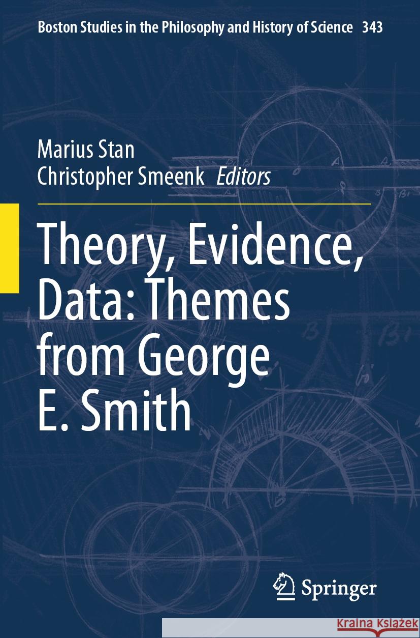 Theory, Evidence, Data: Themes from George E. Smith  9783031410437 Springer International Publishing - książka
