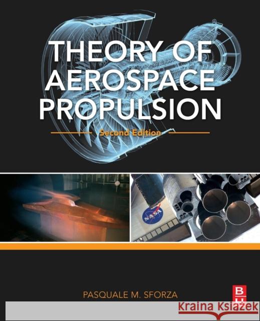 Theory of Aerospace Propulsion Pasquale M. Sforza 9780128093269 Butterworth-Heinemann - książka