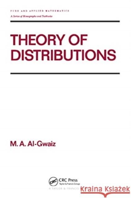 Theory of Distributions M. a. Al-Gwaiz 9780367579968 CRC Press - książka