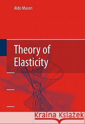 Theory of Elasticity Maceri, Aldo 9783642113918  - książka